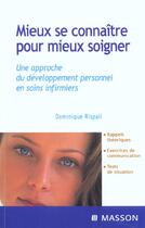 Couverture du livre « Mieux se connaitre pour mieux soigner » de Dominique Rispail aux éditions Elsevier-masson