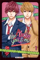 Couverture du livre « Be-twin you & me Tome 1 » de Saki Aikawa aux éditions Soleil