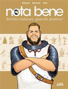 Couverture du livre « Nota bene Tome 1 : petites histoires, grands destins ! » de Mathieu Mariolle et Joel Odone et Benjamin Brillaud et Christian Paty aux éditions Soleil