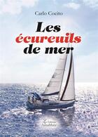 Couverture du livre « Les écureuils de mer » de Carlo Cocito aux éditions Amalthee