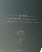 Couverture du livre « Je suis nombreuses ; quinze poètes géorgiennes » de  aux éditions L'inventaire