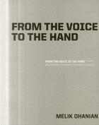 Couverture du livre « From the voice to the hand » de Melik Ohanian aux éditions Archibooks