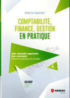 Couverture du livre « Comptabilité, finance, gestion en pratique (4e édition) » de Rodolphe Vandesmet aux éditions Gereso