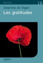 Couverture du livre « Les gratitudes » de Delphine De Vigan aux éditions Feryane