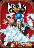 Couverture du livre « Imperium circus Tome 1 » de Robin Dall Armellina et Codaleia et Alexandre Desmassias aux éditions Kurokawa