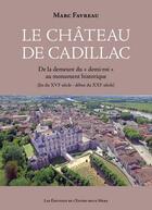 Couverture du livre « Le château de Cadillac » de Marc Favreau aux éditions Entre Deux Mers