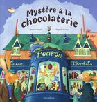 Couverture du livre « Mystere a la chocolaterie - album - des 4 ans » de Gagne/Grosos aux éditions Circonflexe