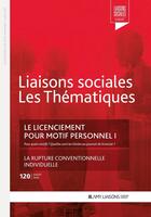 Couverture du livre « Le licenciement pour motif personnel I : Pour quels motifs ? Quelles sont les limites au pouvoir de licencier ? » de Sandra Limou et Florence Lefrancois aux éditions Liaisons