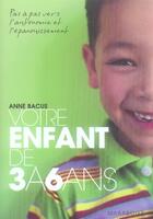 Couverture du livre « Votre enfant de 3 à 6 ans » de Bacus-A aux éditions Marabout