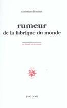 Couverture du livre « Rumeur de la fabrique du monde » de Christian Doumet aux éditions Corti