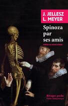 Couverture du livre « Spinoza par ses amis » de Jarig Jellesz et Lodewijk Meyer aux éditions Rivages