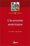 Couverture du livre « L'économie américaine » de Laurent Braquet aux éditions Breal