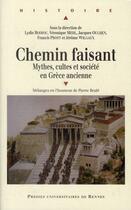 Couverture du livre « Chemin faisant ; mythes, cultes et société en Grèce ancienne » de Pur aux éditions Pu De Rennes