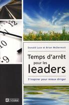 Couverture du livre « Temps d arret pour les leaders » de Luce/Mcdermott aux éditions Editions De L'homme