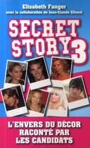 Couverture du livre « Secret story 3 » de Elisabeth Fanger aux éditions Archipel