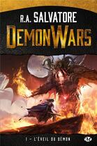 Couverture du livre « Demon wars Tome 1 : l'éveil du démon » de R. A. Salvatore aux éditions Bragelonne