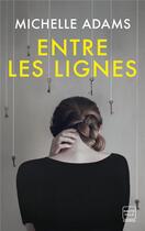 Couverture du livre « Entre les lignes » de Michelle Adams aux éditions Milady