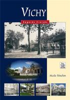 Couverture du livre « Vichy » de Nicole Perichon aux éditions Editions Sutton