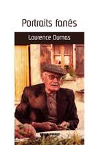 Couverture du livre « Portraits fanés » de Laurence Dumas aux éditions Kirographaires