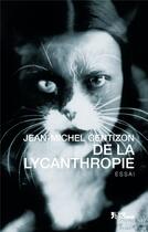 Couverture du livre « De la lycanthropie » de Jean-Michel Gentizon aux éditions L'age D'homme - Rue Ferou