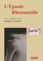 Couverture du livre « L'épaule rhumatoïde » de P Clavert aux éditions Sauramps Medical