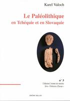 Couverture du livre « Le paleolithique en tchequie et en slovaquie » de Valoch Karel aux éditions Millon