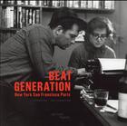 Couverture du livre « Beat Generation, New York, San Francisco, Paris » de Philippe-Alain Micha aux éditions Centre Pompidou