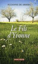 Couverture du livre « Le fils d'Yvonne » de Suzanne De Arriba aux éditions Lucien Souny