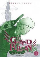 Couverture du livre « Le grand pélican » de Cedric Tchao aux éditions Contre-dires