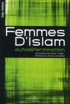 Couverture du livre « Femmes d'Islam ; autodétermination » de Yaratullah Monturiol I Virglili aux éditions Trabucaire