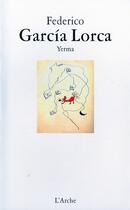 Couverture du livre « Yerma » de Federico Garcia Lorca aux éditions L'arche