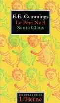 Couverture du livre « Pere noel / santa claus » de E.E. Cummings aux éditions L'herne