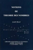 Couverture du livre « Notions de théorie des nombres » de Alain Pelat aux éditions Blanchard