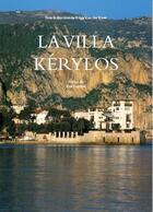 Couverture du livre « La villa Kerylos » de Regis Vian Des Rives et Francoise Alabe aux éditions Regis Vian Des Rives