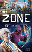 Couverture du livre « La Zone 1 - Les aventures d'Edwin Robi » de Stephanie Hurtubise aux éditions Éditions Michel Quintin