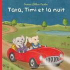 Couverture du livre « Tara, timi et la nuit » de Leblanc-Nowlan Emeri aux éditions Bouton D'or Acadie