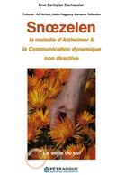 Couverture du livre « Sooezelen, la maladie d'alzheimer & la communication dynamique non directive » de Berbigier Escha Line aux éditions Petrarque