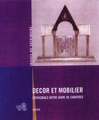 Couverture du livre « Décor et mobilier ; cathédrale Notre-Dame Chartres » de Inventaire Du Patrim aux éditions Lieux Dits