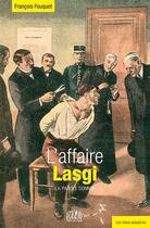 Couverture du livre « L'affaire Lasgi : la parole donnée » de Francois Fouquet aux éditions L'echo Des Vagues