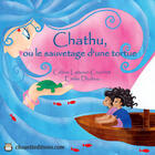 Couverture du livre « Chathu ou le sauvetage d'une tortue » de Celine Lamour-Crochet aux éditions Chouetteditions.com