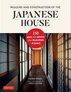 Couverture du livre « Measure and construction of the japanese house » de Engel Heino aux éditions Tuttle