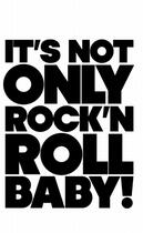 Couverture du livre « It Is Not Only Rock'N Roll Baby! /Anglais » de Sans Jerome aux éditions Actar