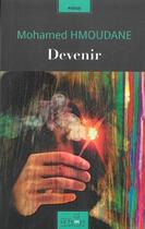 Couverture du livre « Devenir » de Mohamed Hmoudane aux éditions Le Fennec