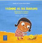 Couverture du livre « Yasmine et les boutons : découvrir les couleurs, apprendre à compter » de Jean-Marc Mathis et Corinne Baret-Idatte aux éditions Yanbow Al Kitab