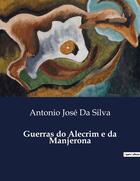 Couverture du livre « Guerras do Alecrim e da Manjerona » de Antonio José Da Silva aux éditions Culturea