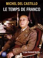 Couverture du livre « Le temps de franco » de Michel Del Castillo aux éditions Sixtrid