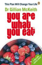 Couverture du livre « You Are What You Eat » de Gillian Mckeith aux éditions Penguin Books Ltd Digital