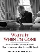 Couverture du livre « Write It When I'm Gone » de Defrank Thomas M aux éditions Penguin Group Us