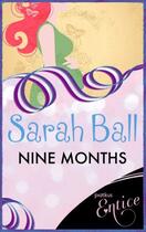 Couverture du livre « Nine Months » de Sarah Ball aux éditions Epagine