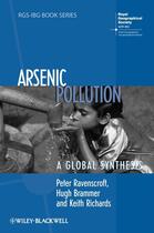 Couverture du livre « Arsenic Pollution » de Keith Richards et Peter Ravenscroft et Hugh Brammer aux éditions Wiley-blackwell